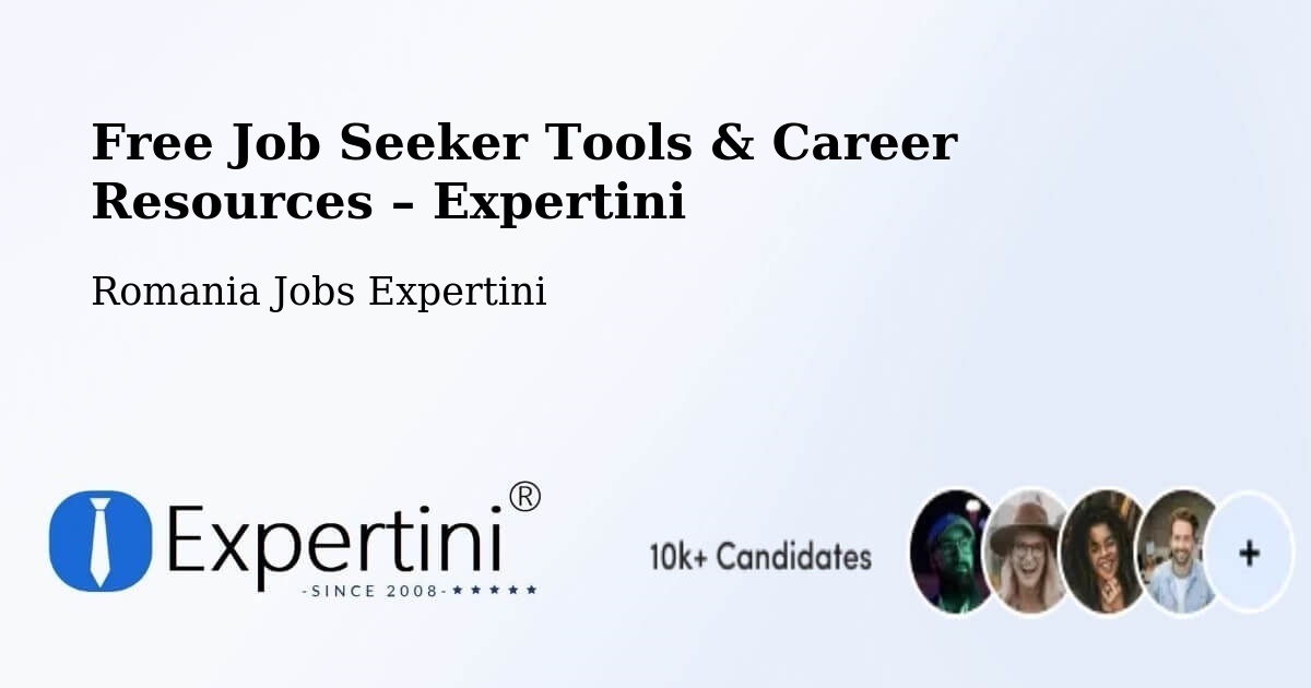 Free Job Seeker Tools & Career Resources – Vetrişoaia - Vetrişoaia, Romania Jobs Expertini